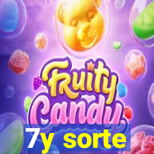 7y sorte